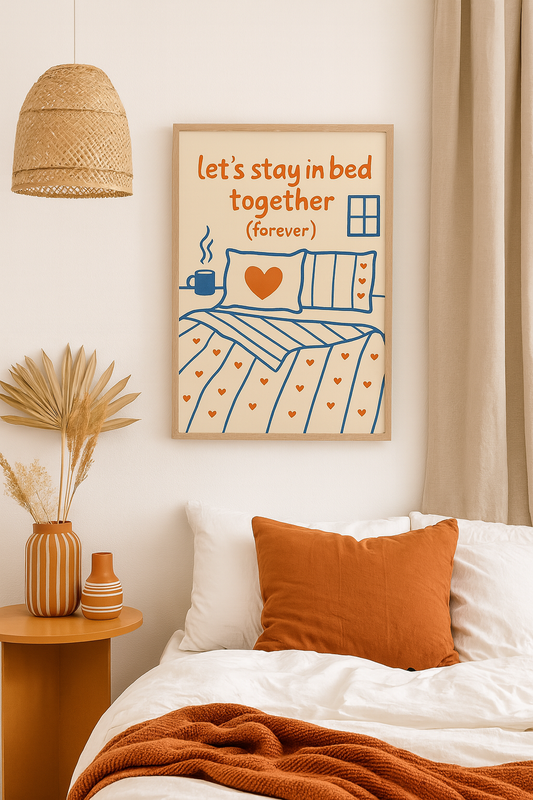 Let's Stay in Bed Forever – Romantic Bedroom Digital Wall Art