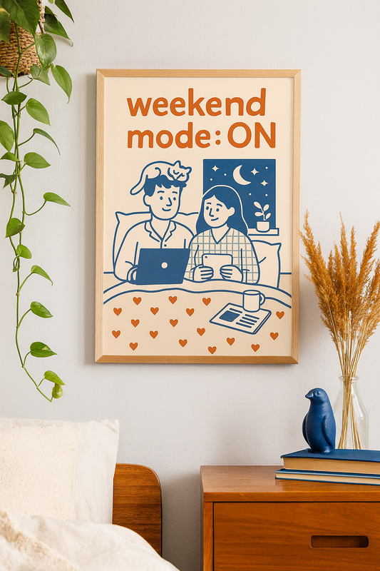 Weekend Mode: ON – Cozy Digital Wall Art